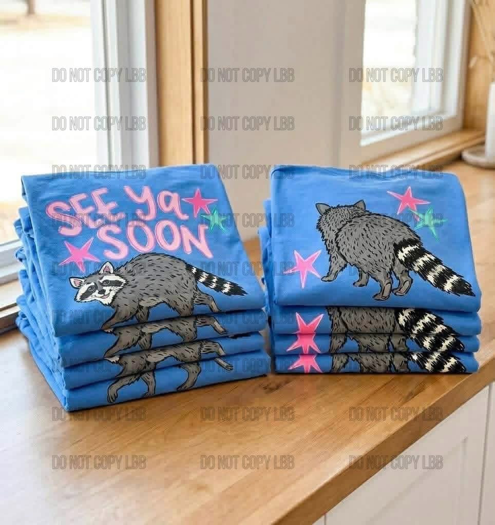 See Ya Soon Raccoon Tshirt